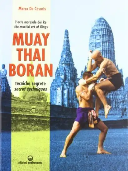 MUAY THAI BORAN. TECNICHE SEGRETE. TESTO INGLESE A FRON