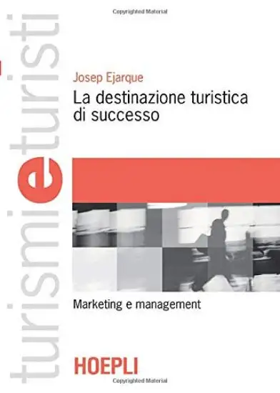 DESTINAZIONE TURISTICA DI SUCCESSO (LA)