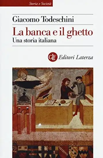 BANCA E IL GHETTO. UNA STORIA ITALIANA (LA)