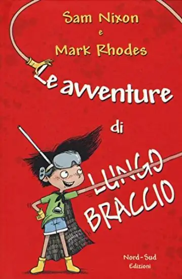 AVVENTURE DI LUNGO BRACCIO (LE)