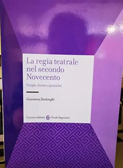 REGIA TEATRALE NEL SECONDO NOVECENTO