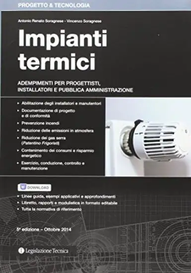 IMPIANTI TERMICI. ADEMPIMENTI PER PROGETTISTI, INSTALLATORI E PUBBLICA AMMINISTRAZIONE