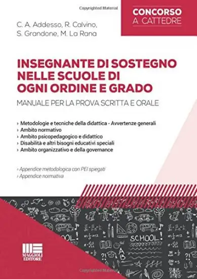 INSEGNANTE DI SOSTEGNO NELLE SCUOLE DI OGNI ORDINE E GRADO. MANUALE PER LA PROVA SCRITTA E ORALE