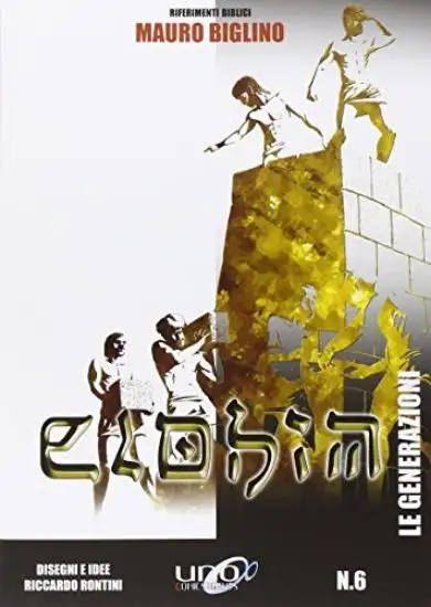 GENERAZIONI. ELOHIM (LE) - VOLUME 6