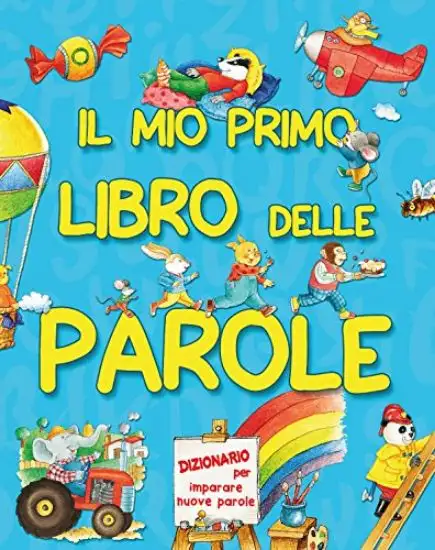 MIO PRIMO LIBRO DELLE PAROLE (IL)