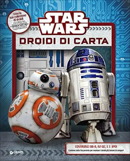 STAR WARS. DROIDI DI CARTA. SUPERATTIVI. CON GADGET