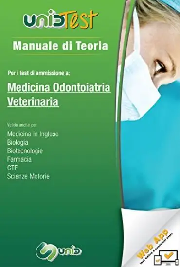 MANUALE DI TEORIA PER I TEST DI AMMISSIONE A MEDICINA, ODONTOIATRIA, VETERINARIA