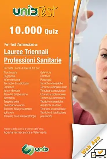 UNIDTEST 10000 QUIZ LAUREE TRIENNALI PROFESSIONI SANITARIE