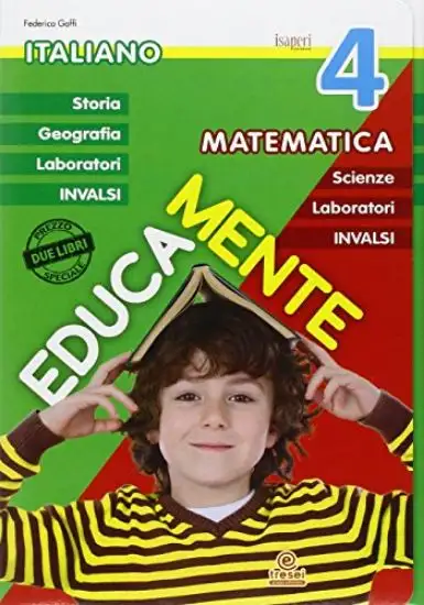 EDUCAMENTE. ITALIANO. MATEMATICA - VOLUME 4