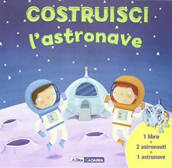 COSTRUISCI L`ASTRONAVE