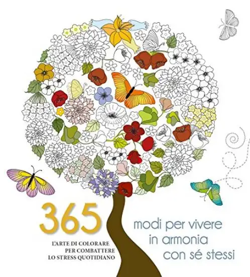 365 MODI PER VIVERE IN ARMONIA CON SE` STESSI