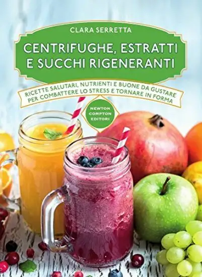 CENTRIFUGHE, ESTRATTI E SUCCHI RIGENERANTI
