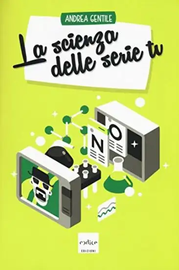SCIENZA DELLE SERIE TV (LA)