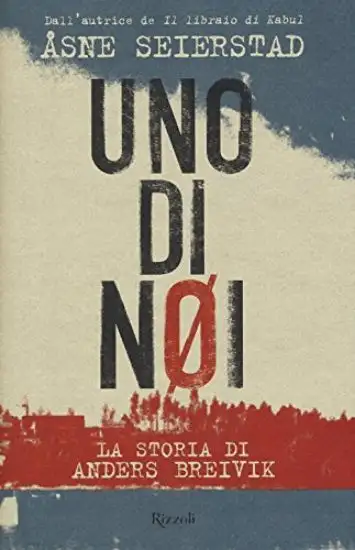 UNO DI NOI. LA STORIA DI ANDERS BREIVIK