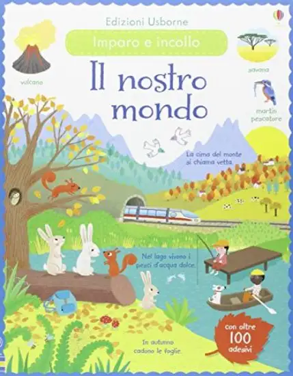 NOSTRO MONDO. INCOLLO E IMPARO. CON ADESIVI (IL)