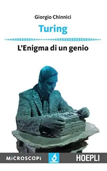 TURING. L`ENIGMA DI UN GENIO