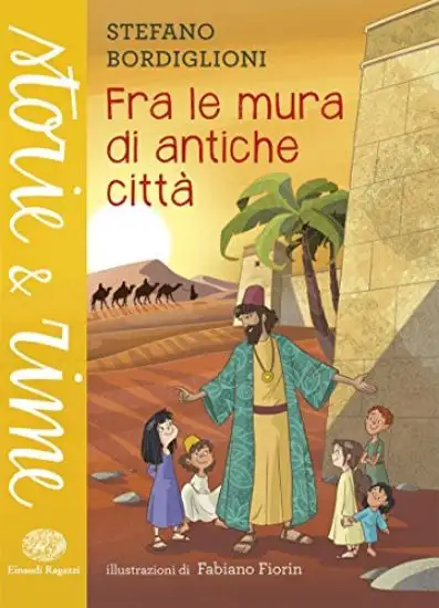 FRA LE MURA DI ANTICHE CITTA`