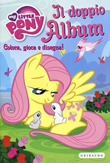 BEDTIME IS MAGIC-BABY PONY. MY LITTLE PONY. IL DOPPIO ALBUM DA COLORARE