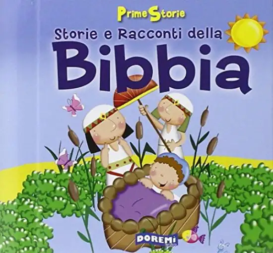 STORIE E RACCONTI DELLA BIBBIA. PRIME STORIE