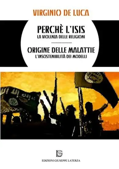 PERCHE` L`ISIS. LA VIOLENZA DELLE RELIGIONI
