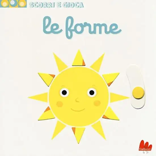 FORME. SCORRI E GIOCA (LE)