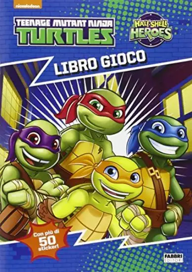LIBRO GIOCO. HALF SHELL HEROES