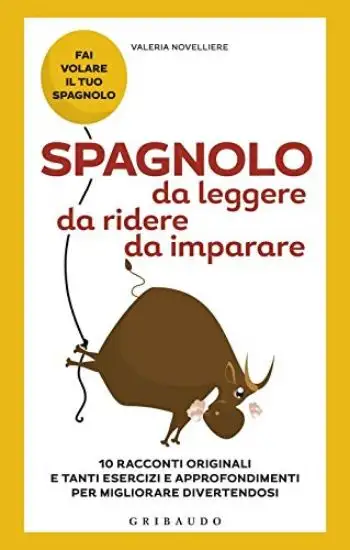 SPAGNOLO DA LEGGERE, DA RIDERE, DA IMPARARE