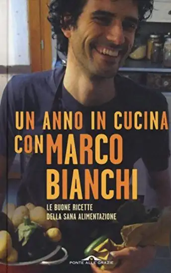ANNO IN CUCINA CON MARCO BIANCHI (UN)