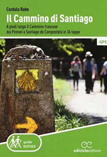 CAMMINO DI SANTIAGO. A PIEDI (IL)