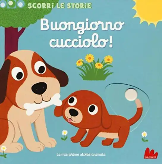 BUONGIORNO CUCCIOLO! SCOPRI LE STORIE
