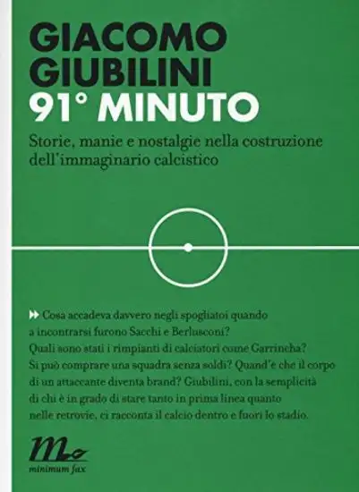 91° MINUTO. STORIE, MANIE E NOSTALGIE