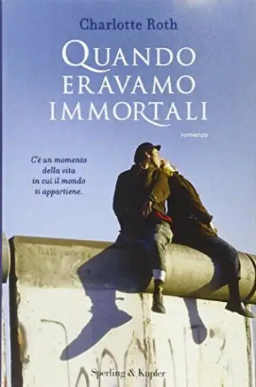 QUANDO ERAVAMO IMMORTALI