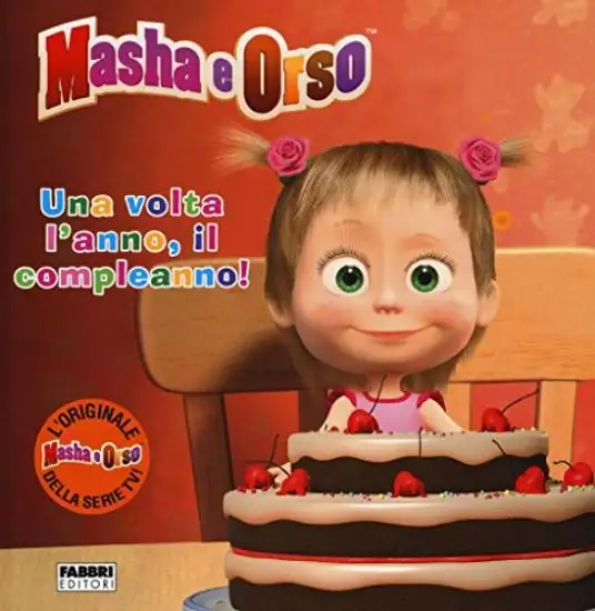 VOLTA L`ANNO IL COMPLEANNO. MASHA E ORSO (UNA)