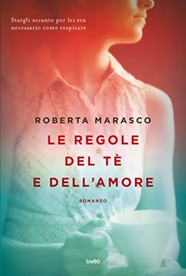 REGOLE DEL TE` E DELL`AMORE (LE)