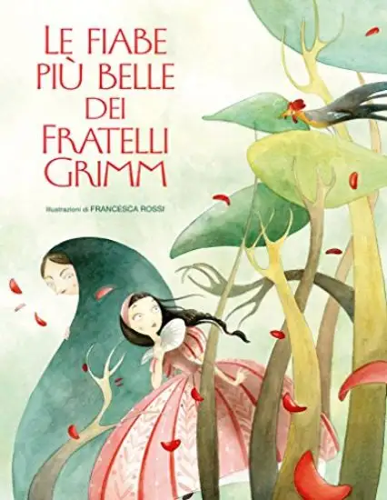 FIABE PIU` BELLE DEI FRATELLI GRIMM (LE)