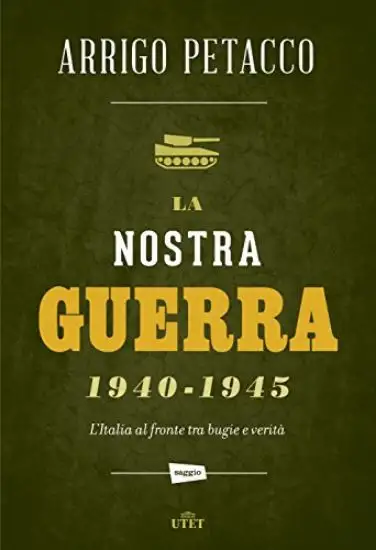NOSTRA GUERRA 1940-1945. L`ITALIA AL FRONTE TRA BUGIE E VERITA`. CONE-BOOK (LA)