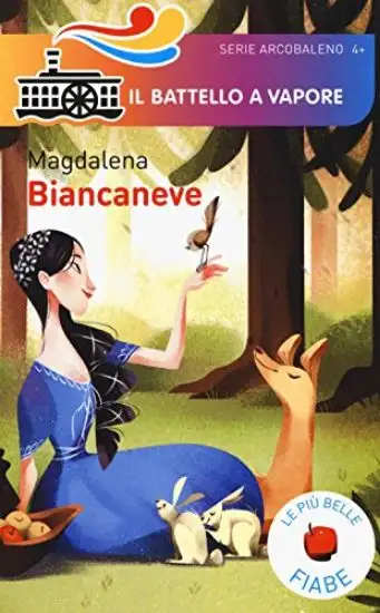 BIANCANEVE. LE PIU` BELLE FIABE