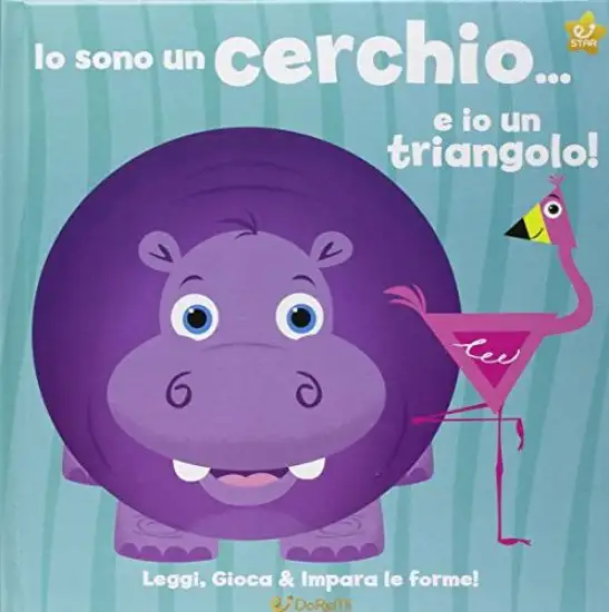 IO SONO UN CERCHIO... E IO UN TRIANGOLO! LEGGI, GIOCA E IMPARA LE FORME!