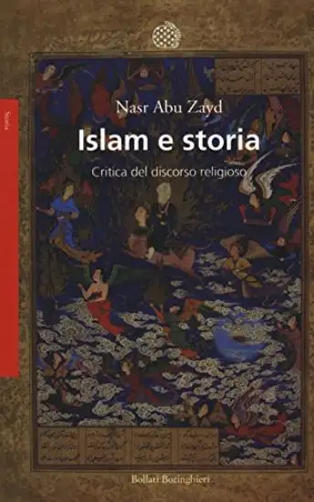 ISLAM E STORIA - CRITICA DEL DISCORSO RELIGIOSO