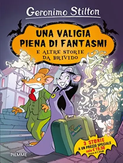 VALIGIA PIENA DI FANTASMI E ALTRE STORIE DA BRIVIDO: UNA VALIGIA PIENA DI FANTASMI-IL PAUROSO SE...