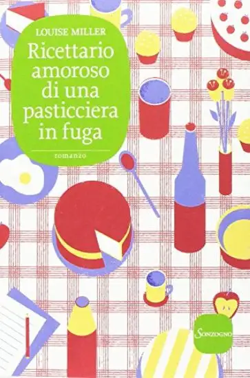 RICETTARIO AMOROSO DI UNA PASTICCIERA IN FUGA