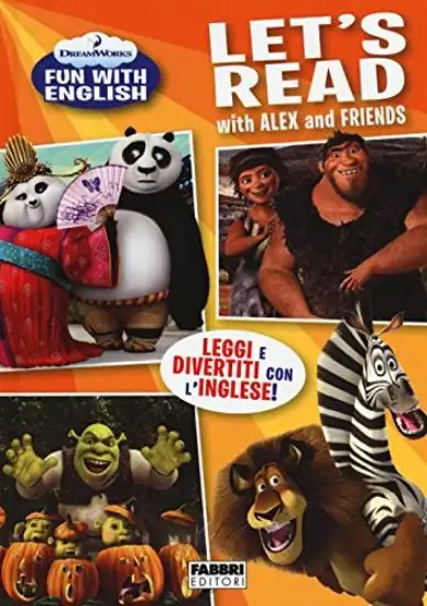 LET`S READ WITH ALEX AND FRIENDS. DREAMWORKS FUN WITH ENGLISH