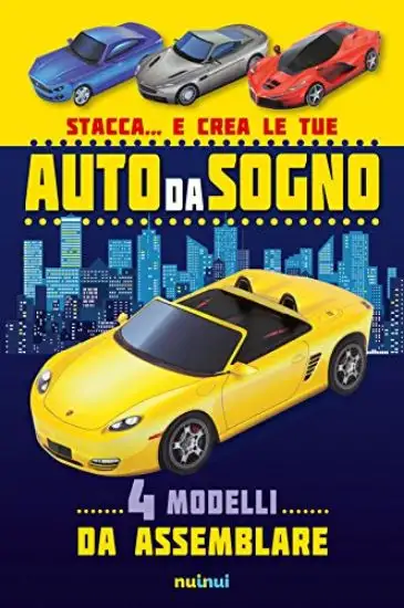 STACCA... E CREA LE TUE AUTO DA SOGNO