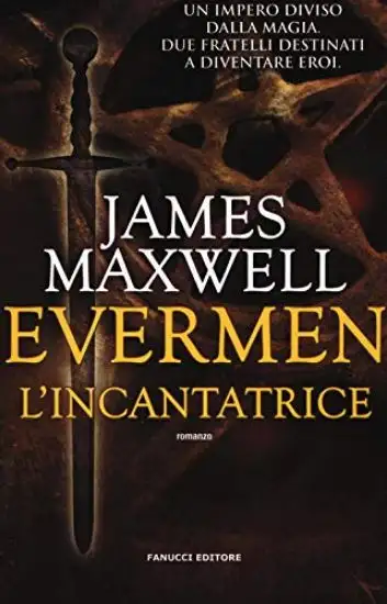 INCANTATRICE. EVERMEN (L`)