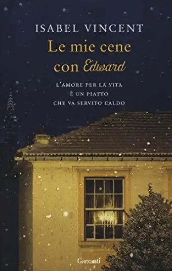 MIE CENE CON EDWARD (LE)