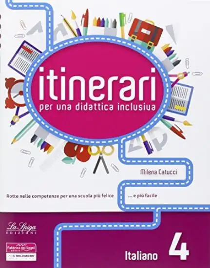 ITINERARI PER UNA DIDATTICA INCLUSIVA 4 - ITALIANO - VOLUME 4