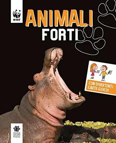 ANIMALI FORTI. WWF.