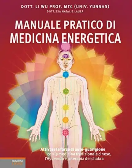 MANUALE PRATICO DI MEDICINA ENERGETICA