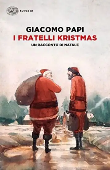 FRATELLI KRISTMAS. UN RACCONTO DI NATALE (I)