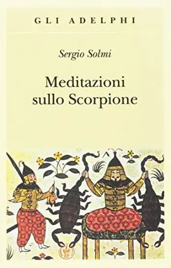 MEDITAZIONI SULLO SCORPIONE E ALTRE PROSE